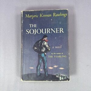 Marjorie Kinnan Rawlings The Sojourner Hardcover 1953 First Edition Fiction